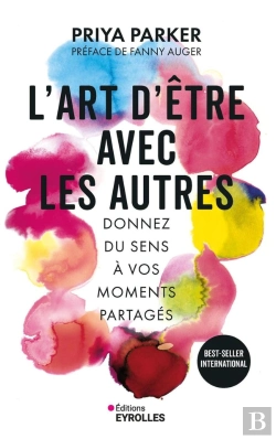 Bertrand.pt - L'Art D'Être Avec Les Autres : Donnez Du Sens À Vos Moments Partagés