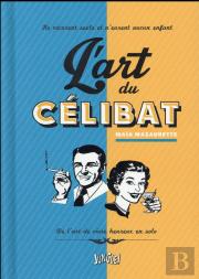 L'Art D'Etre Celibataire
