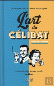 L'Art D'Etre Celibataire