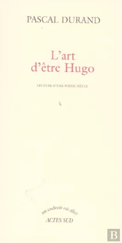 Bertrand.pt - L'Art D'Être Hugo : Lecture D'Une Poésie Siècle
