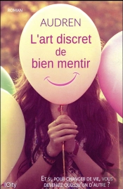 L'Art Discret De Bien Mentir