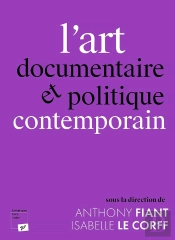 L'Art Documentaire Et Politique Contemporain