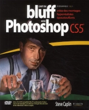 L'Art Du Bluff Avec Photoshop Cs5