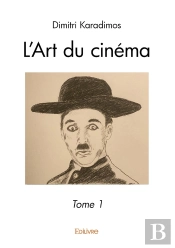 L'Art Du Cinéma - Tome 1