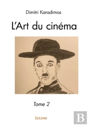 L'Art Du Cinéma - Tome 2