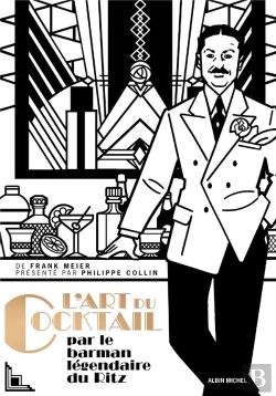 Bertrand.pt - L'Art Du Cocktail : Par Le Barman Légendaire Du Ritz