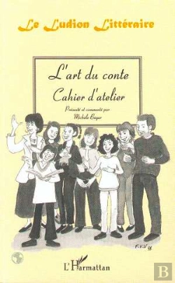 Bertrand.pt - L'Art Du Conte ; Cahier D'Atelier ; Le Ludion Littéraire