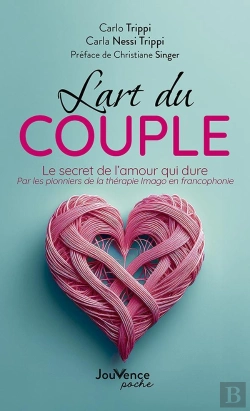 Bertrand.pt - L'Art Du Couple : Le Secret De L'Amour Qui Dure Par Les Pionniers De La Thérapie Imago En Francophonie