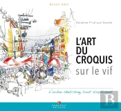 L'Art Du Croquis Sur Le Vif