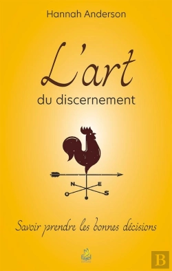 Bertrand.pt - L'Art Du Discernement ; Savoir Prendre Les Bonnes Décisions