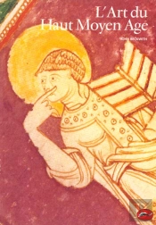 L'Art Du Haut Moyen Age