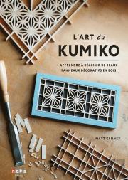 L'Art Du Kumiko : Apprendre À Réaliser De Beaux Panneaux Décoratifs En Bois