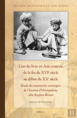 Bertrand.pt - L'Art Du Livre En Asie Centrale De La Fin Du Xvie Siecle Au Debut Du Xxe Siecle