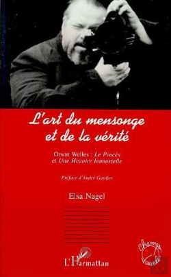 Bertrand.pt - L'Art Du Mensonge Et De La Verite, Orson Welles : Le Proces, Une Histoire Immort
