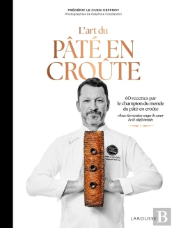 Bertrand.pt - L'Art Du Pâté En Croûte : 60 Recettes Par Le Champion Du Monde Du Pâté En Croûte