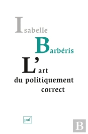 L'Art Du Politiquement Correct