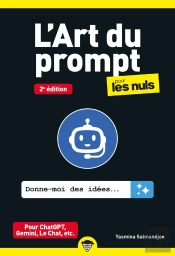 L'Art Du Prompt Pour Les Nuls (2e Édition)