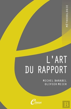 Bertrand.pt - L'Art Du Rapport - Apprendre A Ameliorer Efficacement Memoires Et Rapports