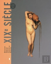 L'Art Du Xix Siecle:Du Neo-Classicisme Au Realisme