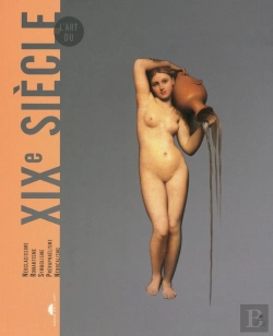 Bertrand.pt - L'Art Du Xix Siecle:Du Neo-Classicisme Au Realisme