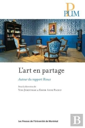 L'Art En Partage : Autour Du Rapport Rioux