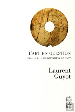 Bertrand.pt - L'Art En Question ; Essai Sur La Re-Définition De L'Art