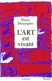 L'Art Est Vivant