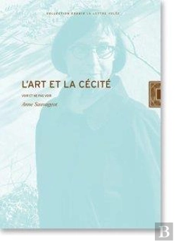 Bertrand.pt - L'Art Et La Cécité : Voir Et Ne Pas Voir