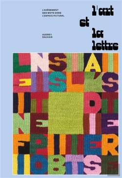 Bertrand.pt - L'Art Et La Lettre : L'Avènement Des Mots Dans L'Espace Pictural