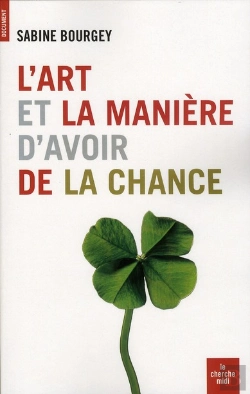 Bertrand.pt - L'Art Et La Manière D'Avoir De La Chance