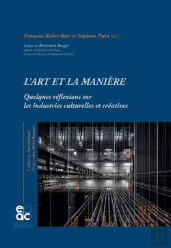Bertrand.pt - L'Art Et La Maniere - Quelques Reflexions  Sur Les Industries Culturelles Et Creatives