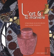 L'Art Et La Manière T.6 ; Techniques De Loisirs Créatifs Pour Adultes Et Enfants