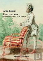 L'Art Et La Race ; L'Africain (Tout) Contre L'Oeil Des Lumières