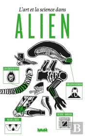 L'Art Et La Science Dans Alien