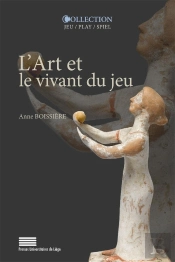L'Art Et Le Vivant Du Jeu