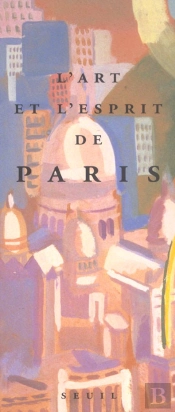 L'Art Et L'Esprit De Paris