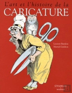 Bertrand.pt - L'Art Et L'Histoire De La Caricature (Édition 2009)