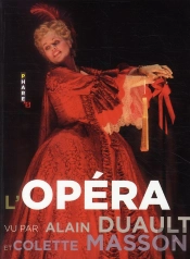 L'Art Lyrique Vu Par Alain Duault