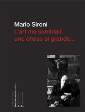 L'Art Me Semblait Une Chose Si Grande