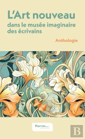 L'Art Nouveau Dans Le Musée Imaginaire Des Écrivains