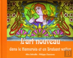 Bertrand.pt - L'Art Nouveau Dans Le Namurois Et En Brabant Wallon