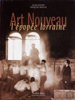 Bertrand.pt - L'Art Nouveau ; Une L'Épopée Lorraine