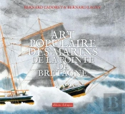 L'Art Populaire Des Marins De La Pointe Bretagne