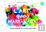 L'Art, Quina Marranada!