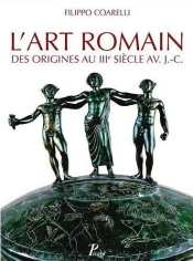 L'Art Romain ; Des Origines Au Iie Siècle Av. J.-C.