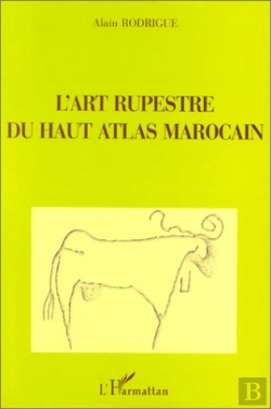 Bertrand.pt - L'Art Rupestre Du Haut Atlas Marocain