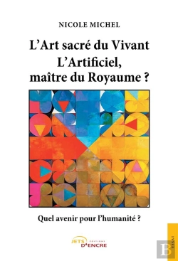 Bertrand.pt - L'Art Sacre Du Vivant - L Artificiel, Maitre Du Royaume ?