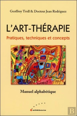 Bertrand.pt - L'Art-Therapie - Pratiques, Techniques Et Concepts