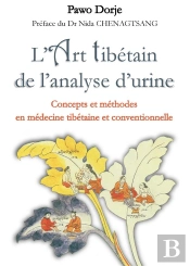 L'Art Tibétain De L'Analyse D'Urine ; Concepts Et Méthodes En Médecine Tibétaine Et Conventionnelle