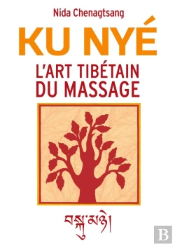 Bertrand.pt - L'Art Tibétain Du Massage : Ku Nyé